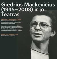 Izstāde "Giedrius Mackevičius (1945-2008) un viņa teātris"