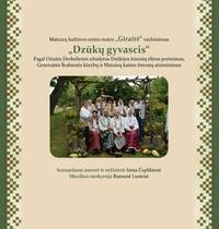 The play "Dzūků gyvascis" of the theater "Giraitė" of the Matuizai cultural center