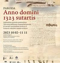 The international exhibition of the 700th anniversary of the first mention of Aukštaitija "Anno domini 1323 m. contract"