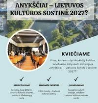 Diskusija "Anykščiai - Lietuvas kultūras galvaspilsēta 2027?"