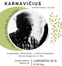 JURGIO KARNAVIČIAS's piano concert "HOUR WITH PHILIP GLASS"