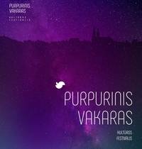 The 17th cultural festival "Purple Evening" in Anykščiai